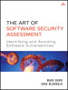 Art of Software Security Assessment, The: Identifying and Preventing Software Vulnerabilities