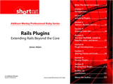 Rails Plugins (Digital Short Cut): Extending Rails Beyond the Core