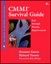 CMMI Survival Guide: Just Enough Process Improvement