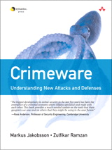 Crimeware: Understanding New Attacks and Defenses