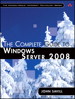 Complete Guide to Windows Server 2008, The