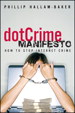 dotCrime Manifesto, The: How to Stop Internet Crime