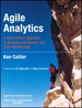 Agile Analytics: A Value-Driven Approach to Business Intelligence and Data Warehousing