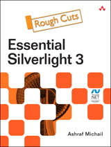 Essential Silverlight 3, Rough Cuts