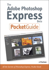 Adobe Photoshop Express Beta Pocket Guide, The