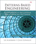 Patterns-Based Engineering: Successfully Delivering Solutions via Patterns