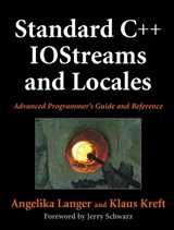 Standard C++ IOStreams and Locales: Advanced Programmer's Guide and Reference