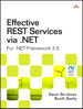 Effective REST Services via .NET: For .NET Framework 3.5