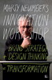Marty Neumeiers INNOVATION WORKSHOP: Brand Strategy + Design Thinking = Transformation (Online Streaming Video)