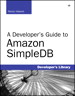 Developer's Guide to Amazon SimpleDB, A