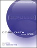 Core Data for iOS: Developing Data-Driven Applications for the iPad, iPhone, and iPod touch