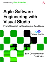 Agile Software Engineering with Visual Studio: From Concept to Continuous Feedback, 2nd Edition