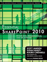 Essential SharePoint 2010: Overview, Governance, and Planning