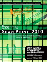 Essential SharePoint 2010: Overview, Governance, and Planning, Rough Cuts
