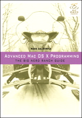 Advanced Mac OS X Programming: The Big Nerd Ranch Guide