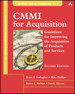 CMMI for Acquisition: Guidelines for Improving the Acquisition of Products and Services, 2nd Edition