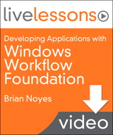 Developing Applications with Windows Workflow Foundation (WF) (Video Training): Lesson 11: Passing Parameters into and out of a Workflow (Downloadable Version)