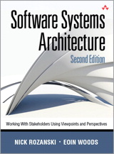 Software Systems Architecture: Working With Stakeholders Using Viewpoints and Perspectives, 2nd Edition