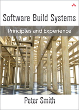 Software Build Systems: Principles and Experience