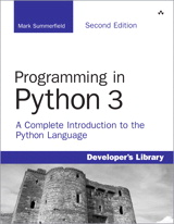 Programming in Python 3: A Complete Introduction to the Python Language, 2nd Edition