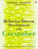 Behavior-Driven Development with Cucumber: Better Collaboration for Better Software