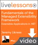Fundamentals of the Managed Extensibility Framework (MEF): Extensible Applications in .NET (Video Training), (Downloadable Video)