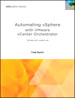 Automating vSphere with VMware vCenter Orchestrator