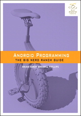 Android Programming: The Big Nerd Ranch Guide