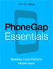 PhoneGap Essentials: Building Cross-Platform Mobile Apps