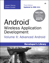 Android Wireless Application Development Volume II: Advanced Topics: Barnes & Noble Special Edition, 3rd Edition