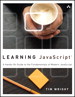 Learning JavaScript: A Hands-On Guide to the Fundamentals of Modern JavaScript