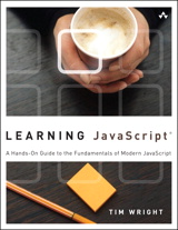 Learning JavaScript: A Hands-On Guide to the Fundamentals of Modern JavaScript