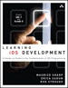 Learning iOS Development: A Hands-on Guide to the Fundamentals of iOS Programming