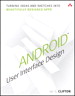 Android User Interface Design: Turning Ideas and Sketches into Beautifully Designed Apps