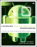 Learning Android Application Programming: A Hands-On Guide to Building Android Applications