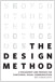 Design Method, The: A Philosophy and Process for Functional Visual Communication