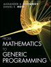 From Mathematics to Generic Programming