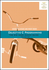 Objective-C Programming: The Big Nerd Ranch Guide, 2nd Edition