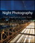 Night Photography: From Snapshots to Great Shots