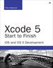 Xcode 5 Start to Finish: iOS and OS X Development