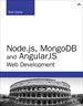 Node.js, MongoDB, and AngularJS Web Development