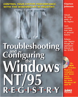 Troubleshooting and Configuring the Windows NT/95 Registry