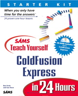 Sams Teach Yourself ColdFusion Express in 24 Hours