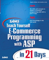 Sams Teach Yourself E-Commerce Programming with ASP in 21 Days