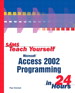 Sams Teach Yourself Microsoft Access 2002 Programming in 24 Hours