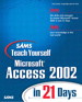 Sams Teach Yourself Microsoft Access 2002 in 21 Days