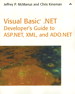 Visual Basic .NET Developer's Guide to ASP .NET, XML and ADO.NET