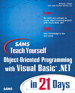Sams Teach Yourself Object-Oriented Programming with Visual Basic.NET in 21 Days