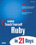 Sams Teach Yourself Ruby in 21 Days