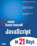 Sams Teach Yourself JavaScript in 21 Days